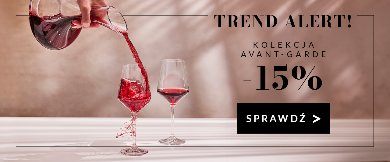 Kolekcja Avant-Garde 15% taniej